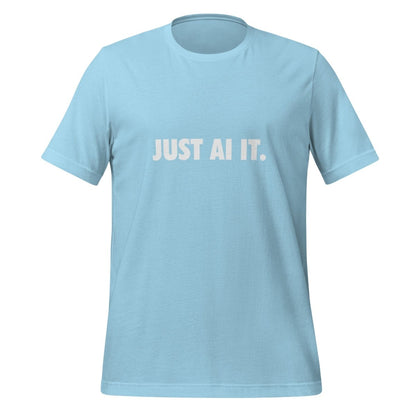 JUST AI IT. T-Shirt (unisex) - Ocean Blue - AI Store