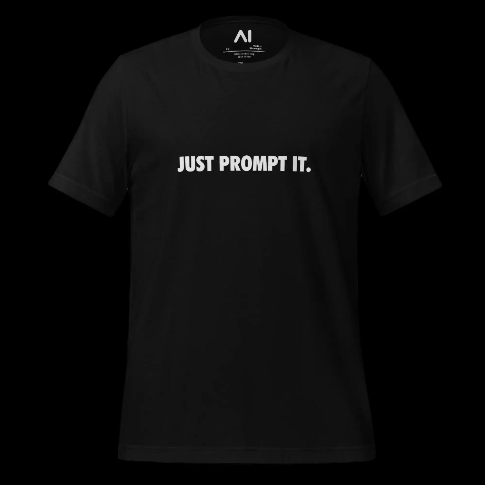 JUST PROMPT IT. T-Shirt (unisex)