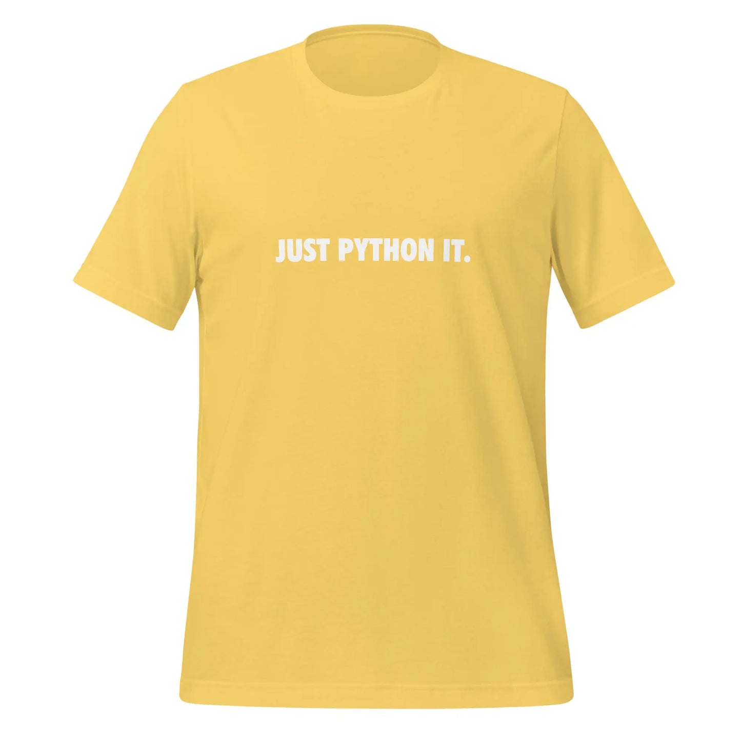 JUST PYTHON IT. T-Shirt (unisex) - Yellow / M