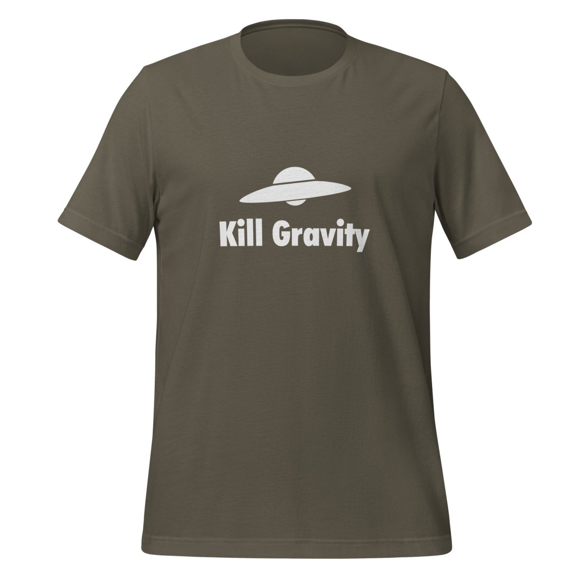 Kill Gravity UFO T - Shirt (unisex) - Army - AI Store