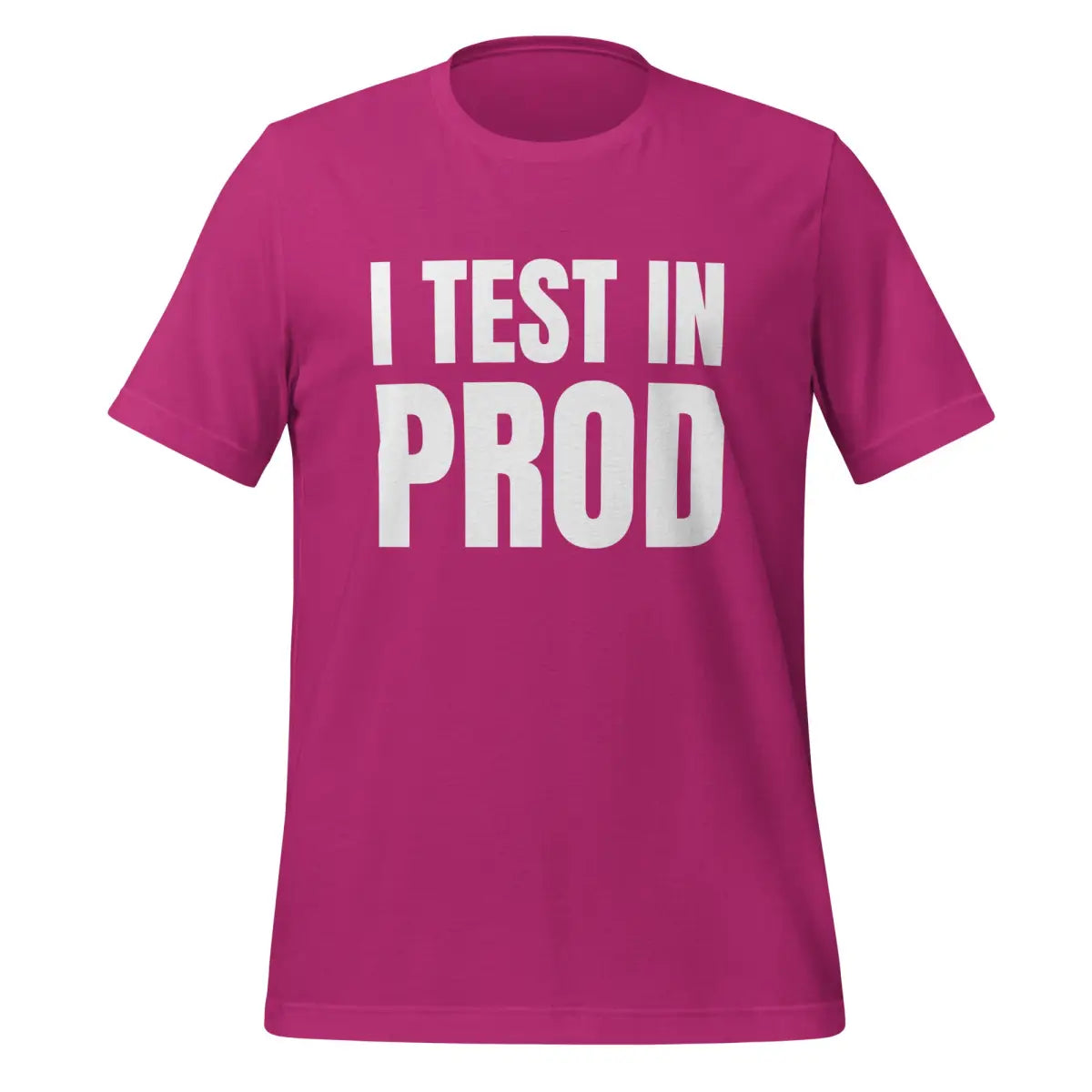 Large I Test in Prod T-Shirt (unisex) - Berry / M