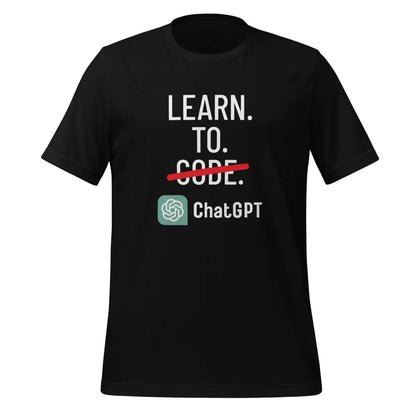 Learn to Code with ChatGPT T-Shirt (unisex) - Black / M