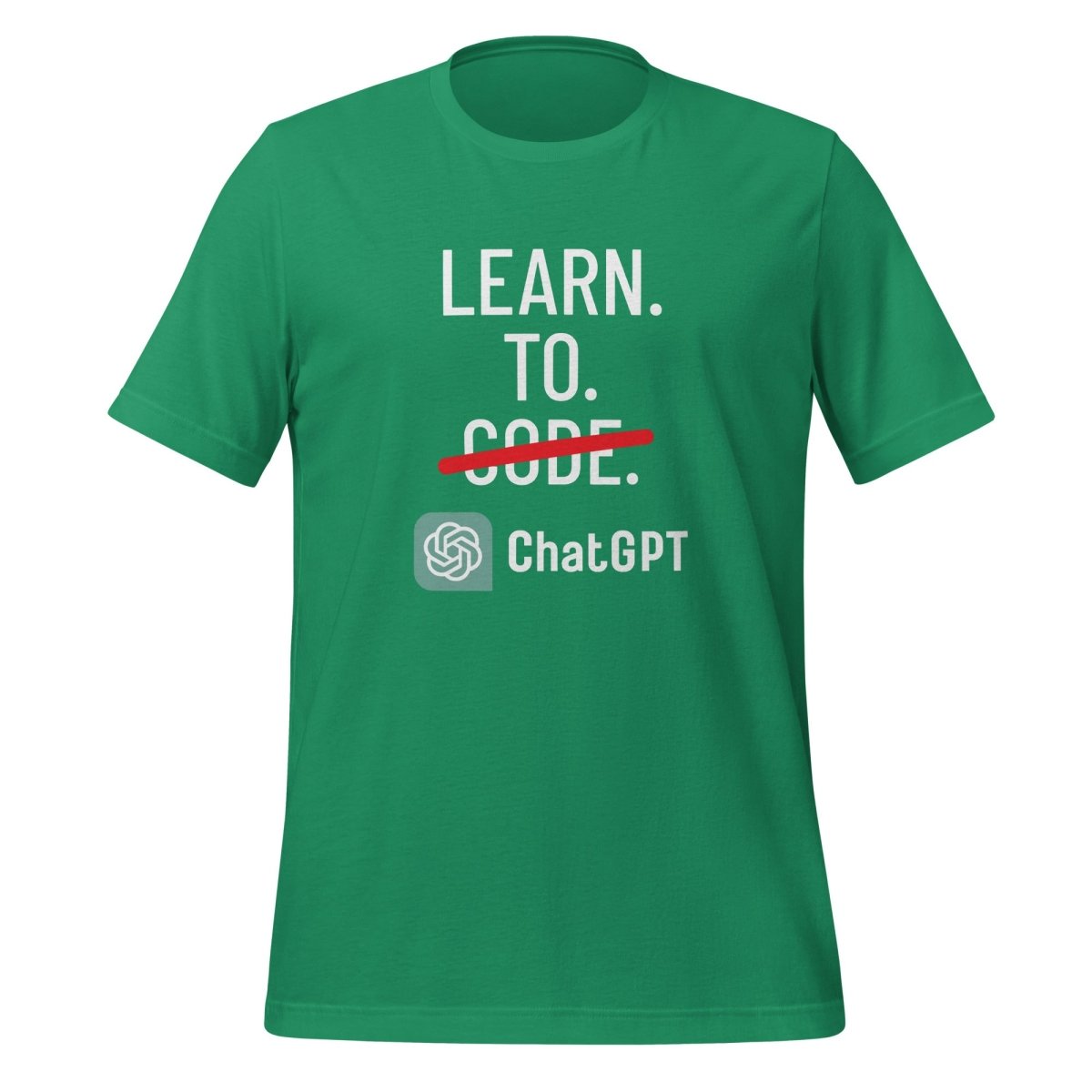 Learn to Code with ChatGPT T - Shirt (unisex) - Kelly - AI Store