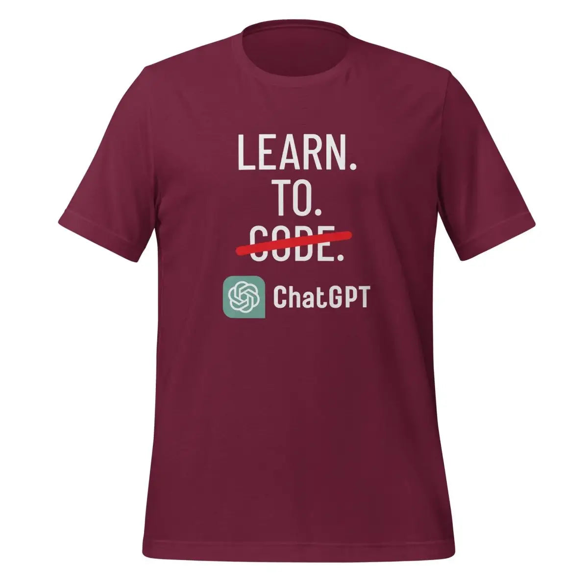 Learn to Code with ChatGPT T-Shirt (unisex) - Maroon / M