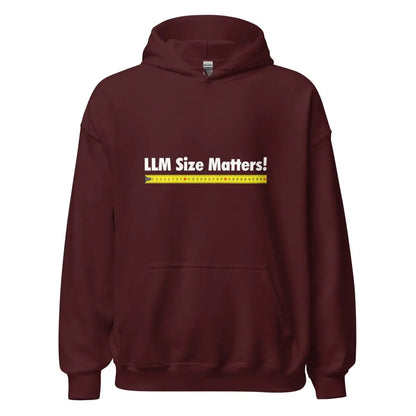 LLM Size Matters! Hoodie (unisex) - Maroon / M