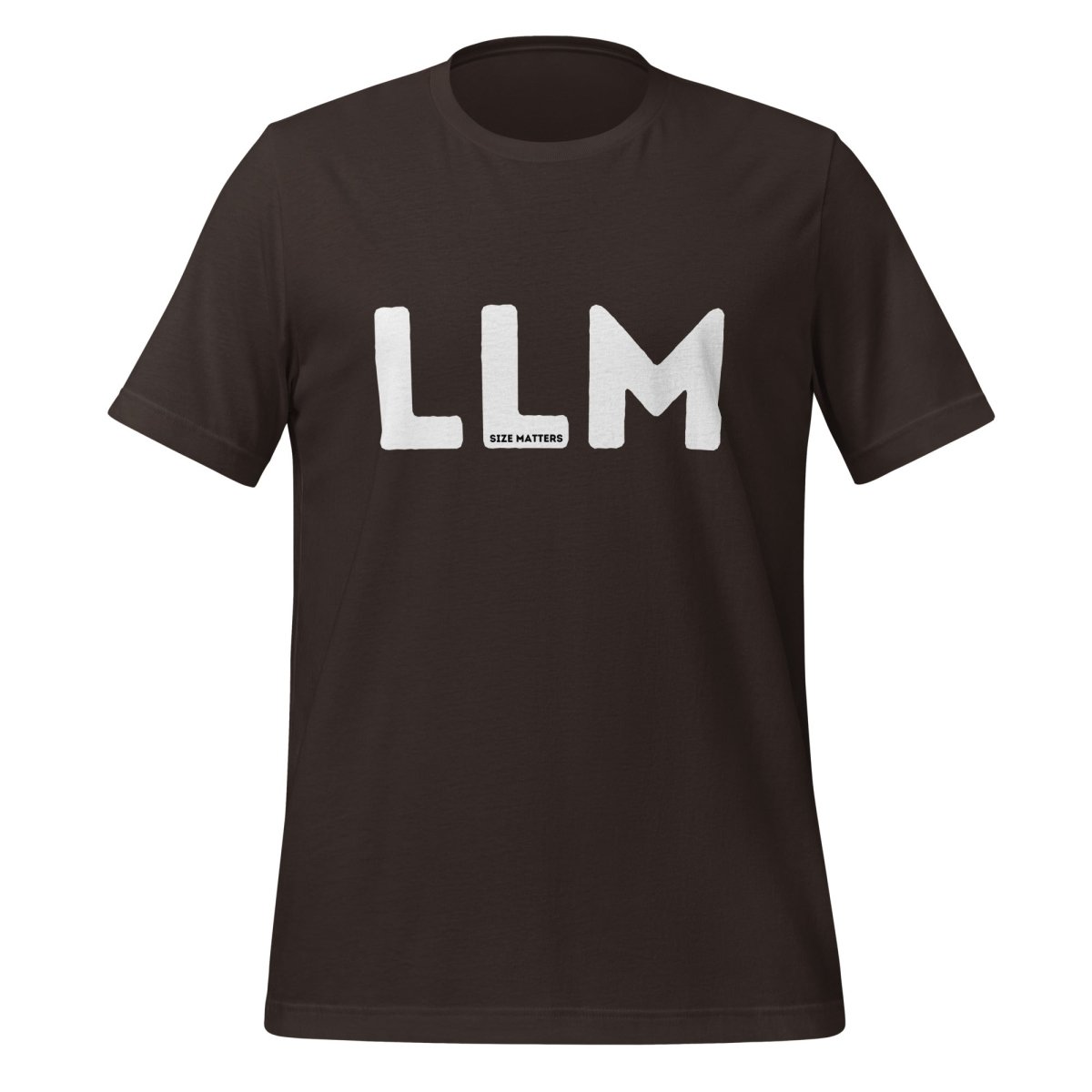 LLM SIZE MATTERS T-Shirt 2 (unisex) - Brown - AI Store