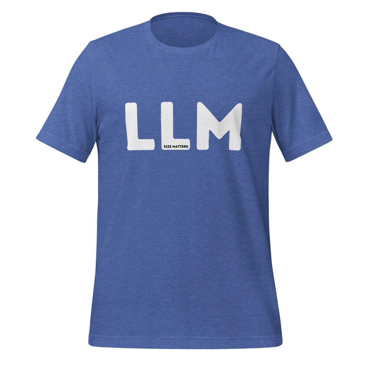 LLM SIZE MATTERS T-Shirt 2 (unisex) - Heather True Royal - AI Store