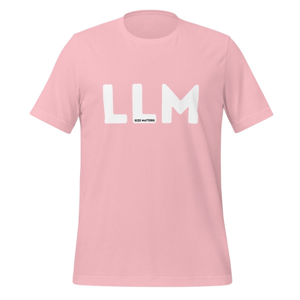 LLM SIZE MATTERS T-Shirt 2 (unisex) - Pink - AI Store