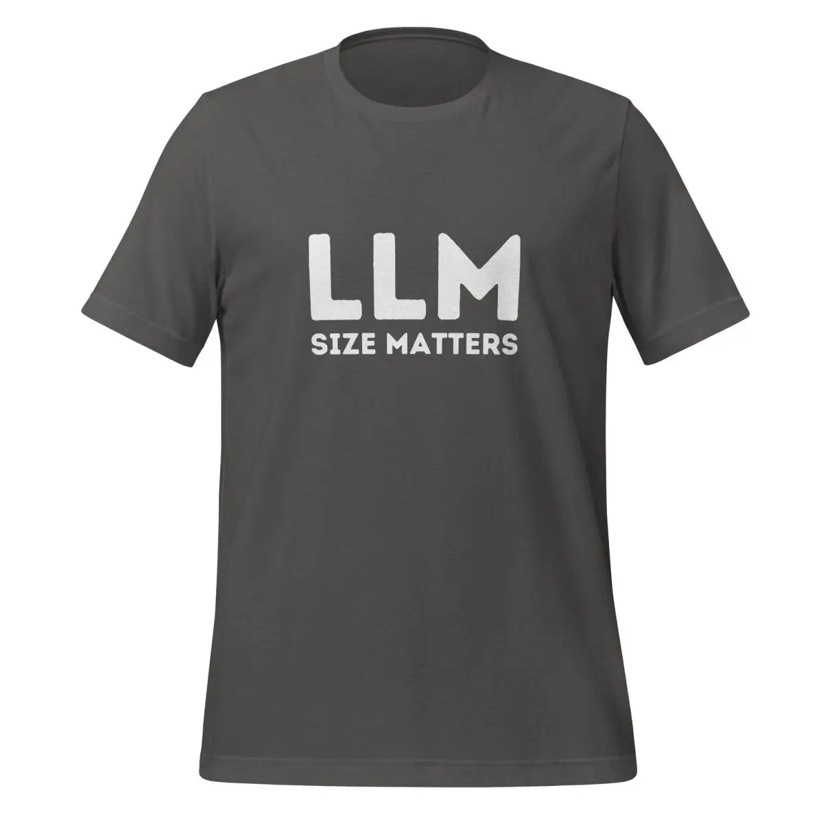 The Llm Size Matters T-shirt (unisex) Asphalt / m.