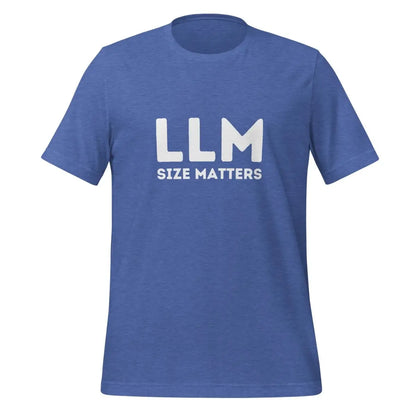 LLM SIZE MATTERS T-Shirt (unisex) - Heather True Royal / M