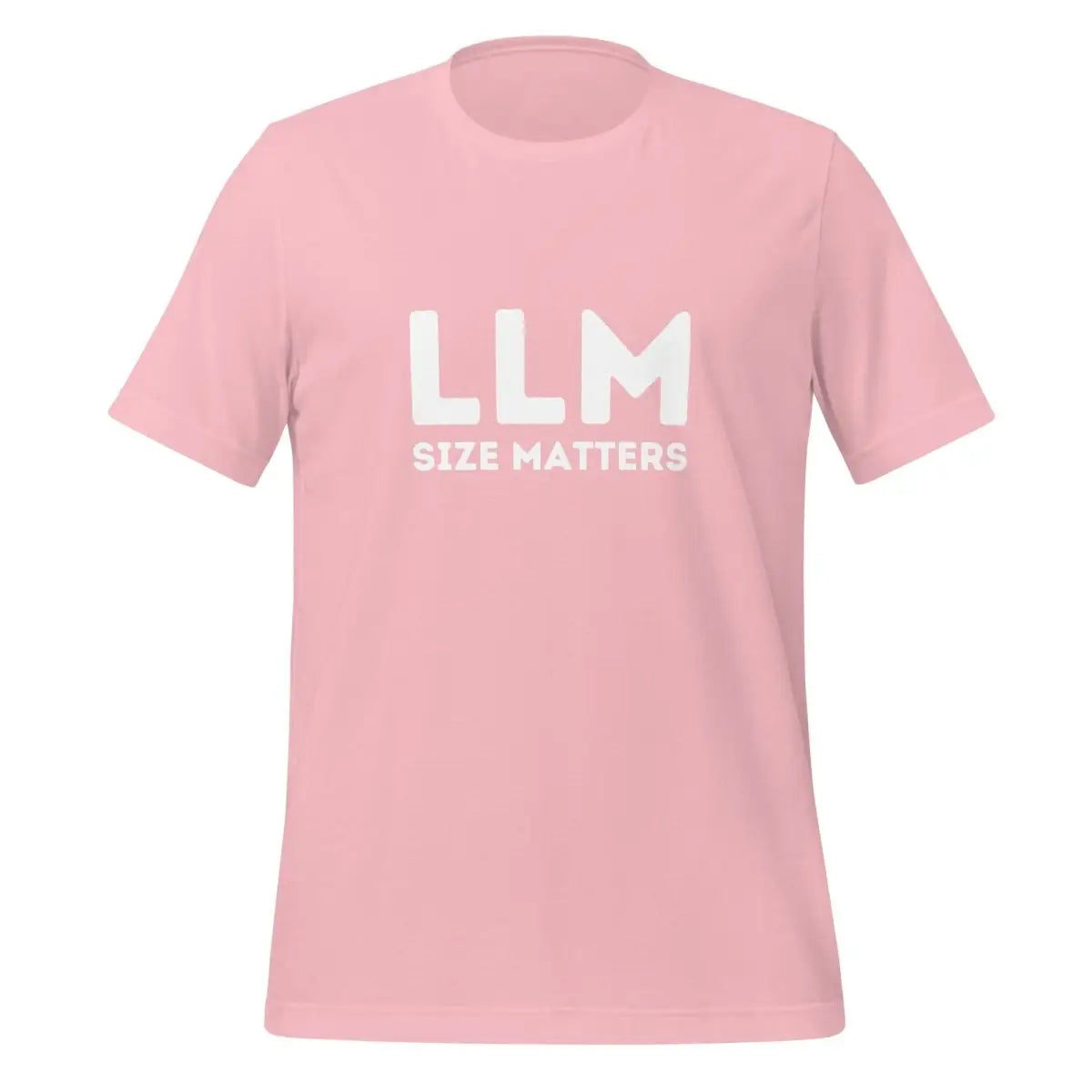 LLM SIZE MATTERS T-Shirt (unisex) - Pink / M