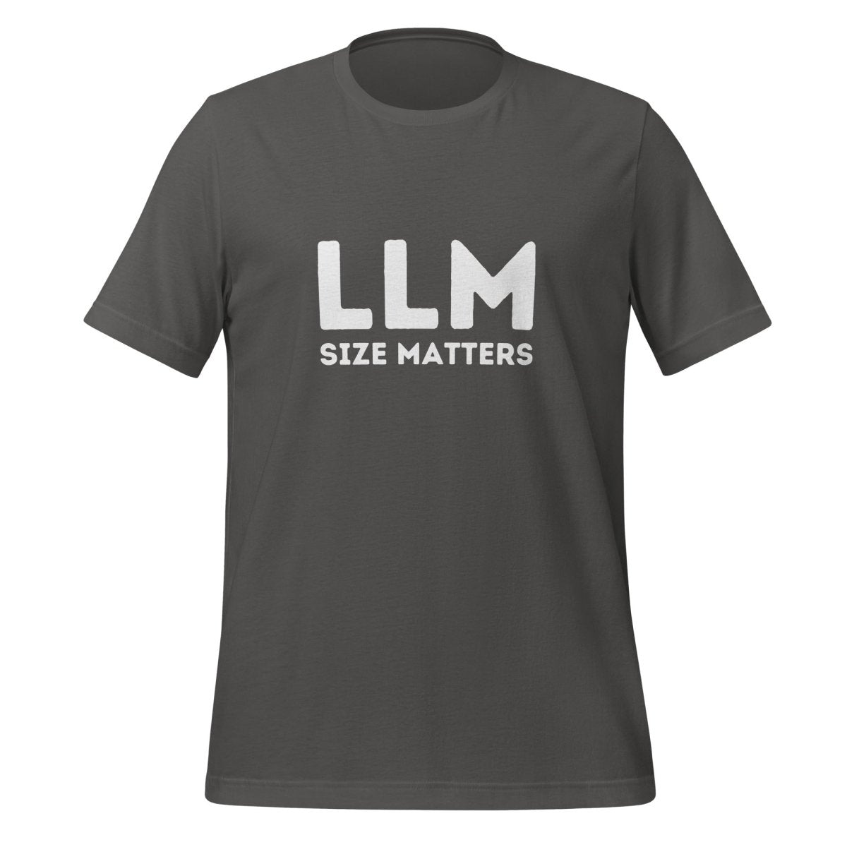 LLM SIZE MATTERS T-Shirt (unisex) - Asphalt - AI Store