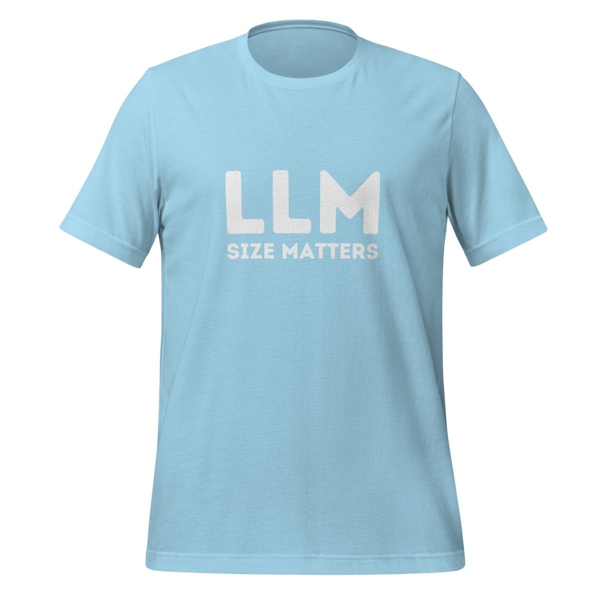 LLM SIZE MATTERS T-Shirt (unisex) - Ocean Blue - AI Store