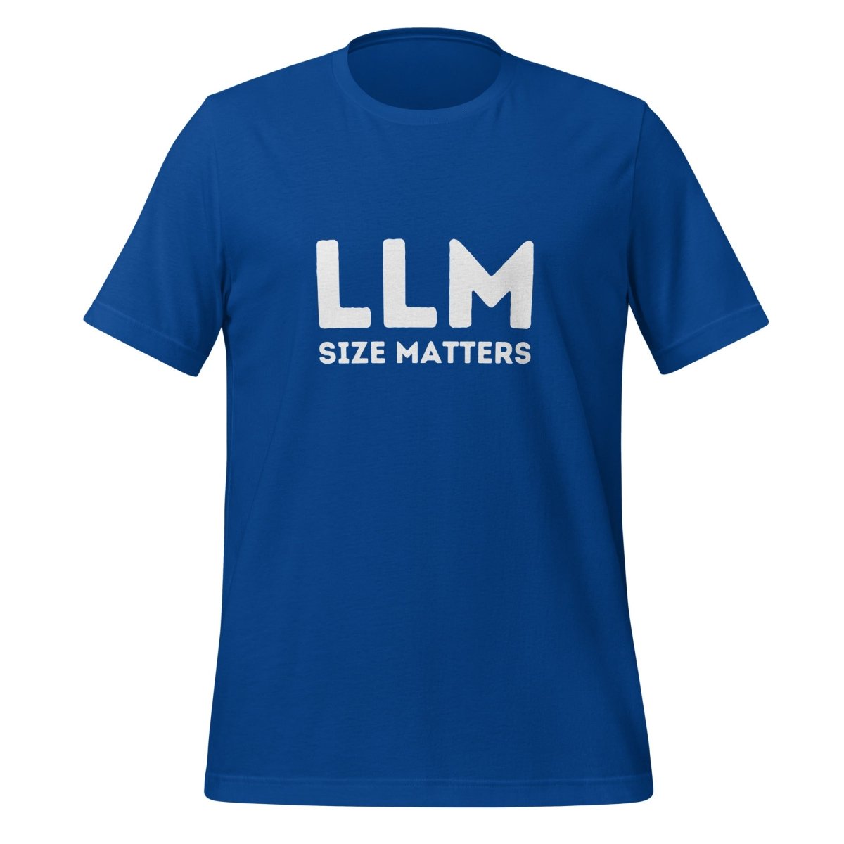 LLM SIZE MATTERS T-Shirt (unisex) - True Royal - AI Store