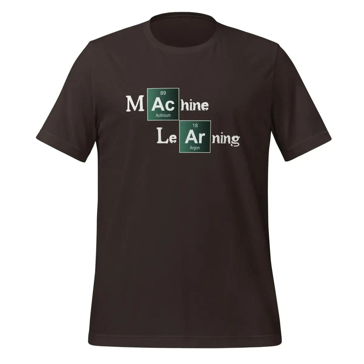 Machine Learning Breaking Bad Style T-Shirt (unisex) - Brown / M