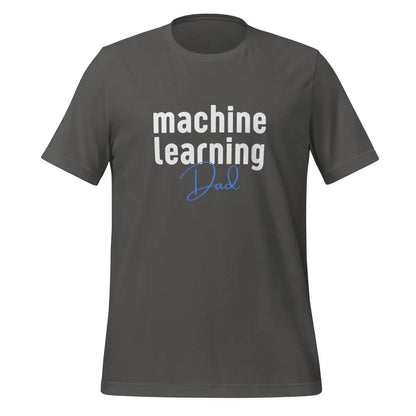 The Machine Learning Dad T-shirt (unisex) Asphalt / m.