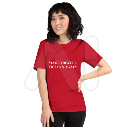 MAKE ORWELL FICTION AGAIN T-Shirt (unisex)