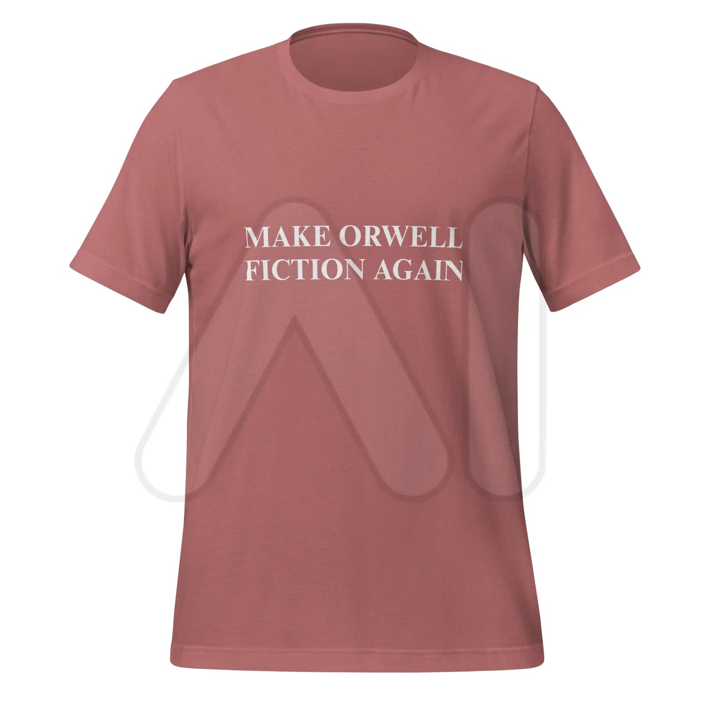 MAKE ORWELL FICTION AGAIN T-Shirt (unisex) - Mauve / M