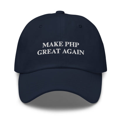 "MAKE PHP GREAT AGAIN" Embroidered Cap - Navy - AI Store