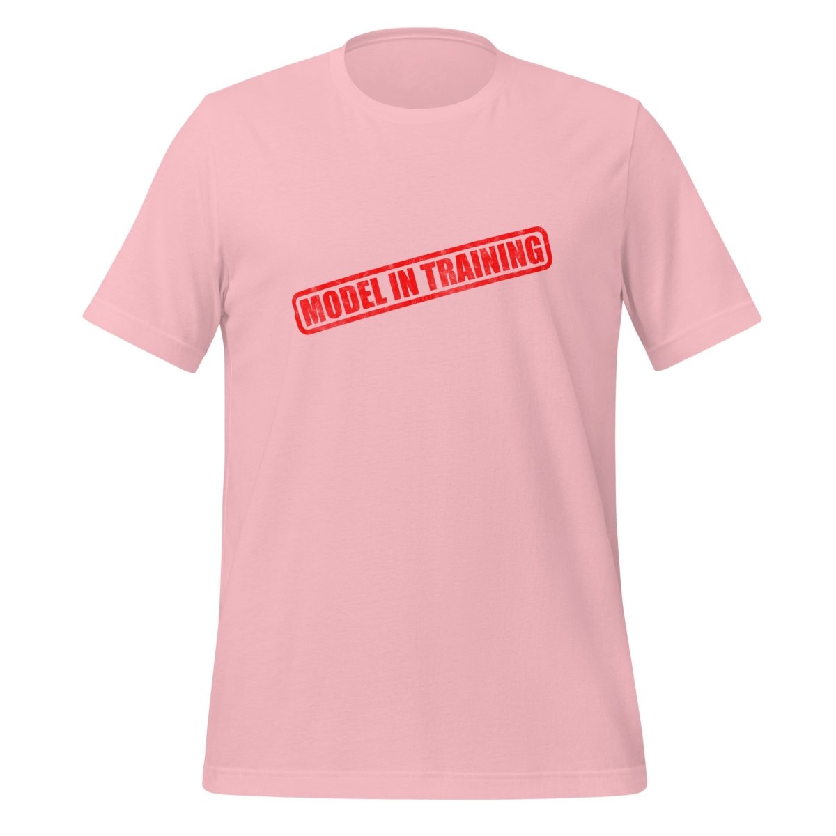 Model In Training Stamp T-Shirt (unisex) - Pink - AI Store