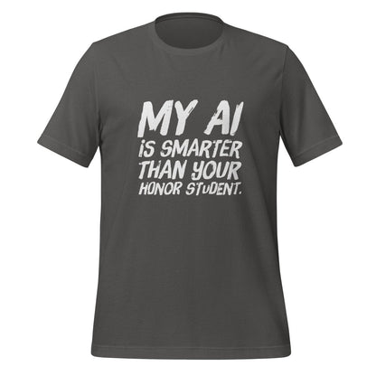 My AI is smarter than your honor student. T-Shirt (unisex) - Asphalt - AI Store