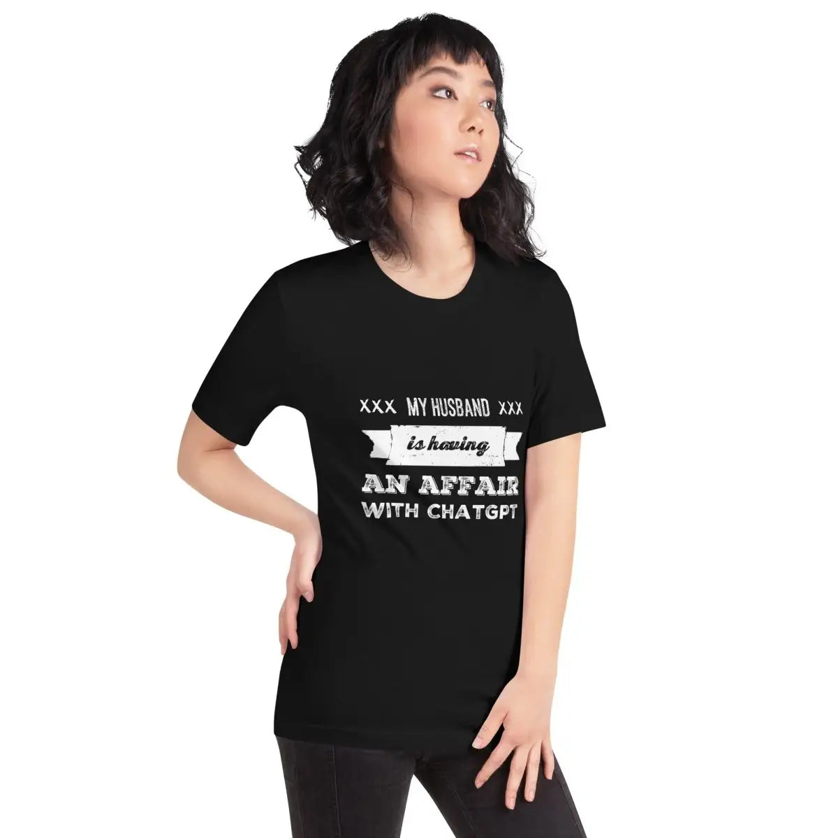 My Husband is Having an Affair with ChatGPT T-Shirt (unisex)