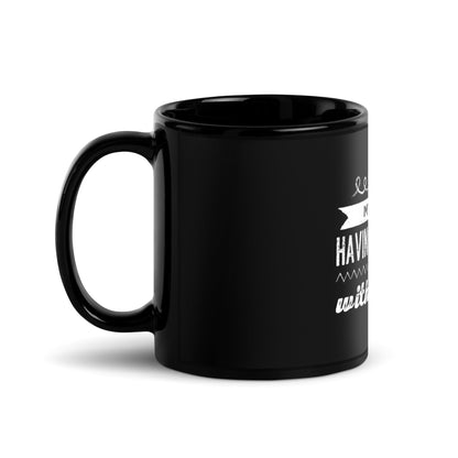 My Wife is Having an Affair with ChatGPT Black Glossy Mug - 11 oz