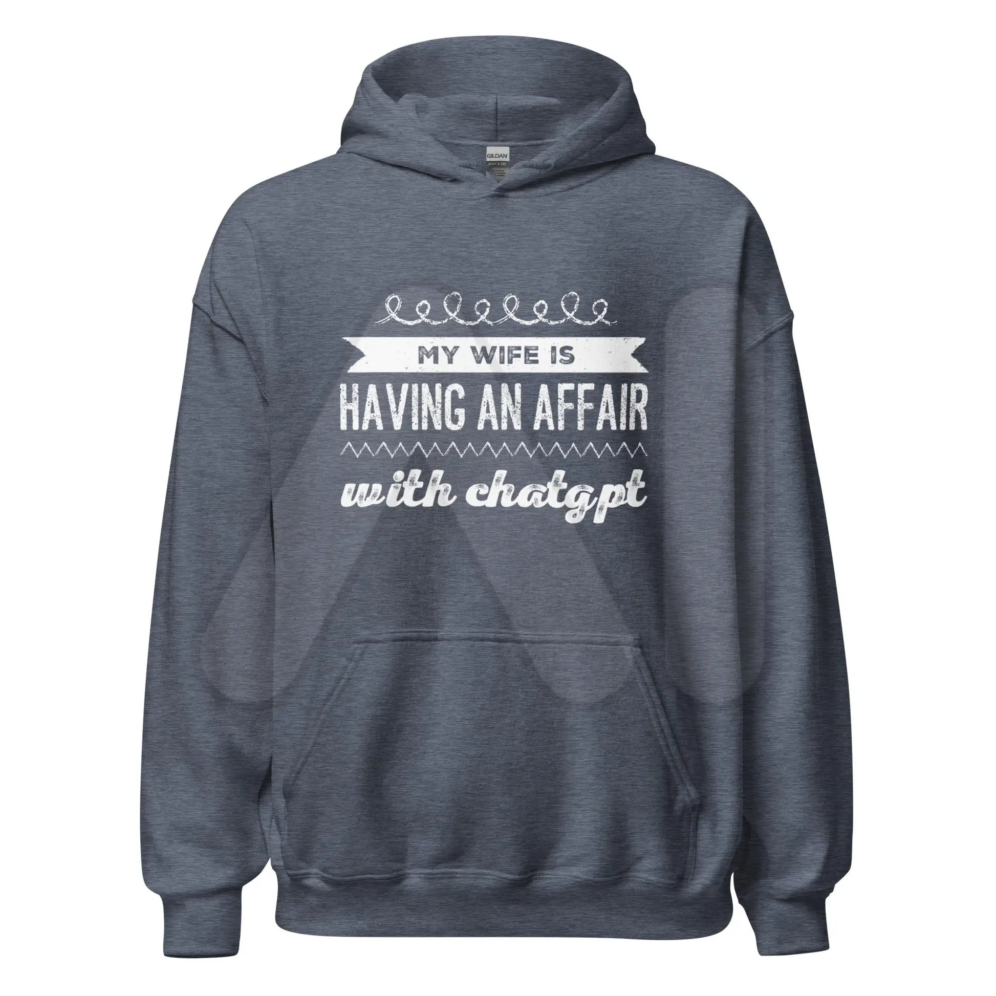 My Wife is Having an Affair with ChatGPT Hoodie (unisex) - Heather Sport Dark Navy / M