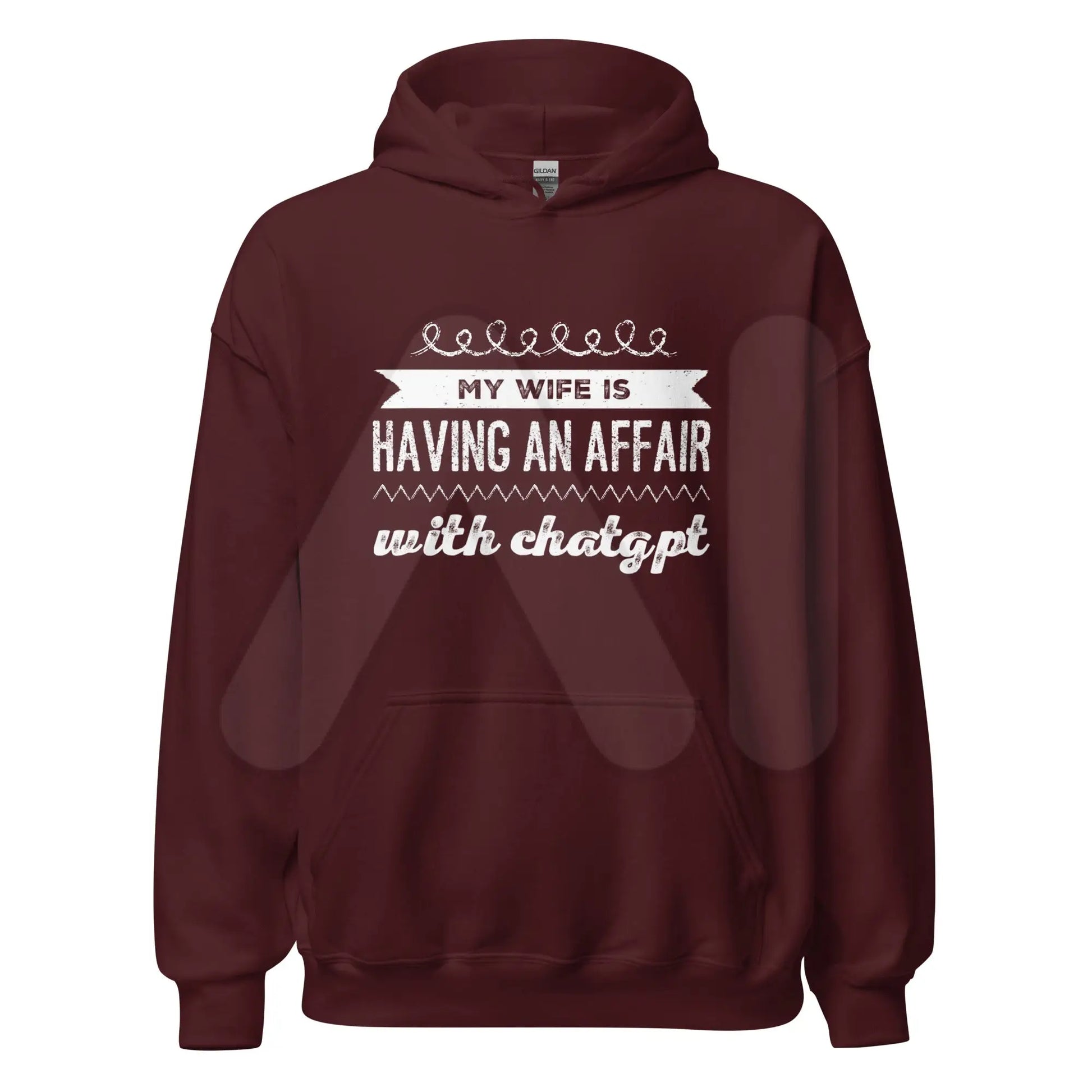 My Wife is Having an Affair with ChatGPT Hoodie (unisex) - Maroon / M