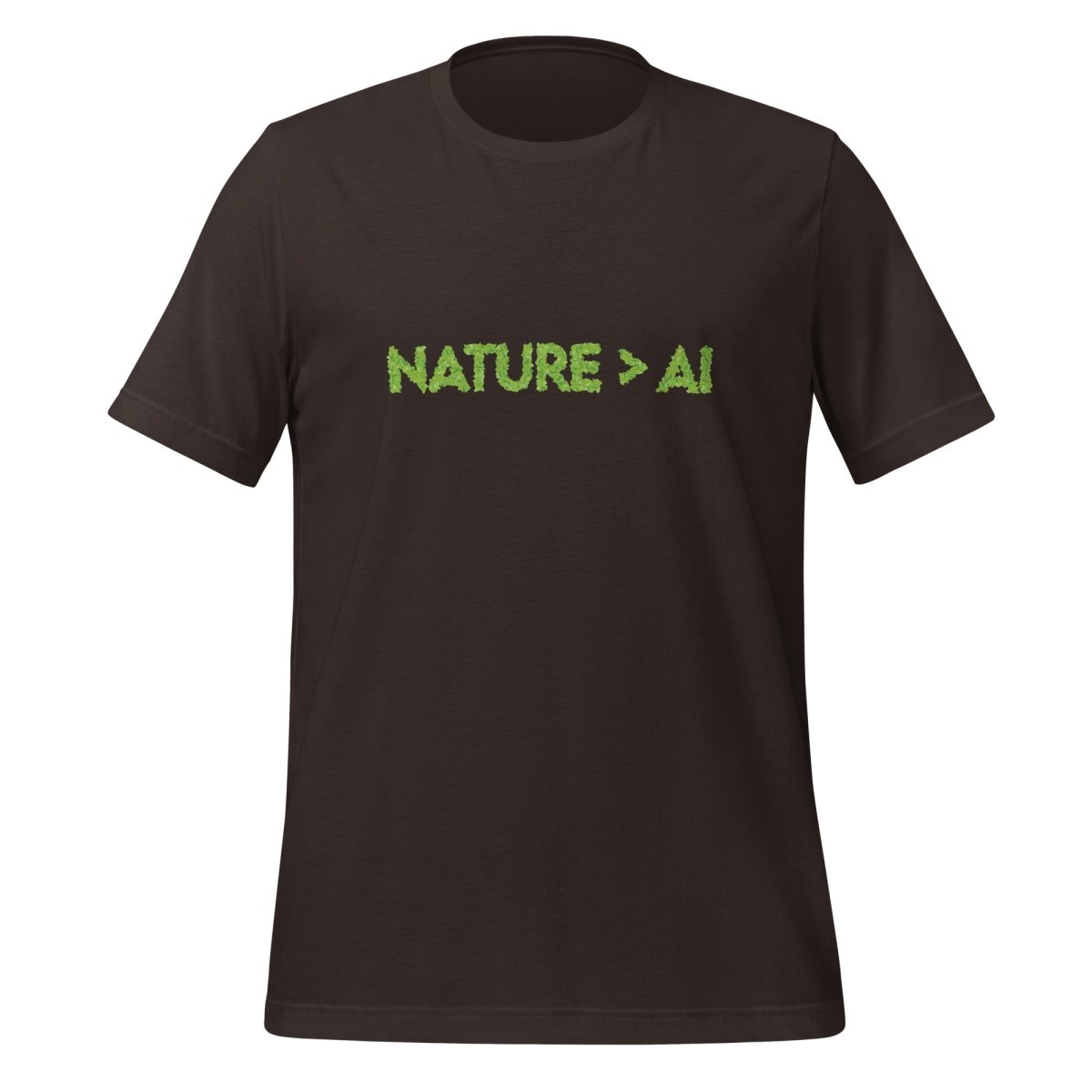 Nature Trumps AI T-Shirt (unisex) - Brown - AI Store