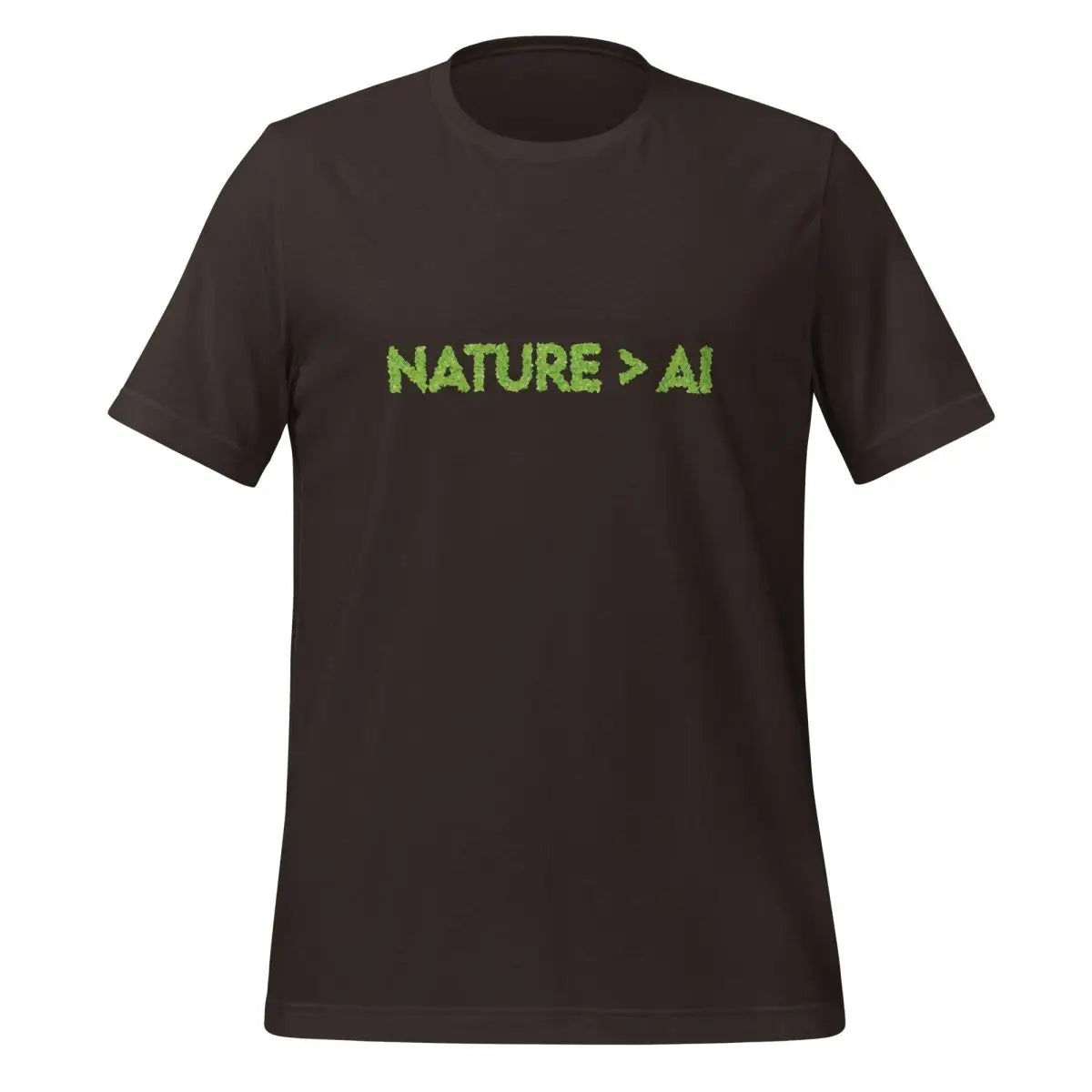 Nature Trumps AI T-Shirt (unisex) - Brown / M