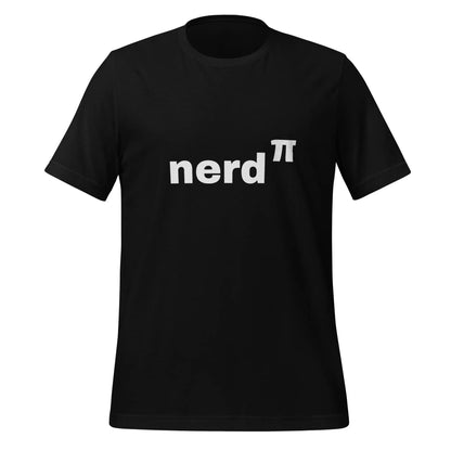 Nerd to the Power of Pi T-Shirt (unisex) - Black / M