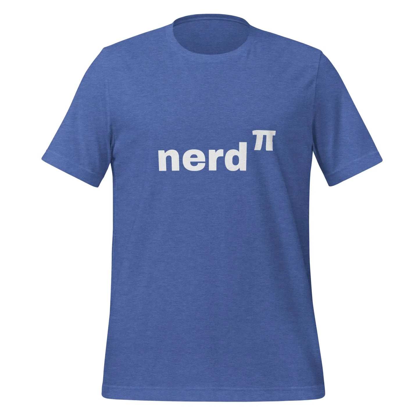 Nerd to the Power of Pi T-Shirt (unisex) - Heather True Royal / M