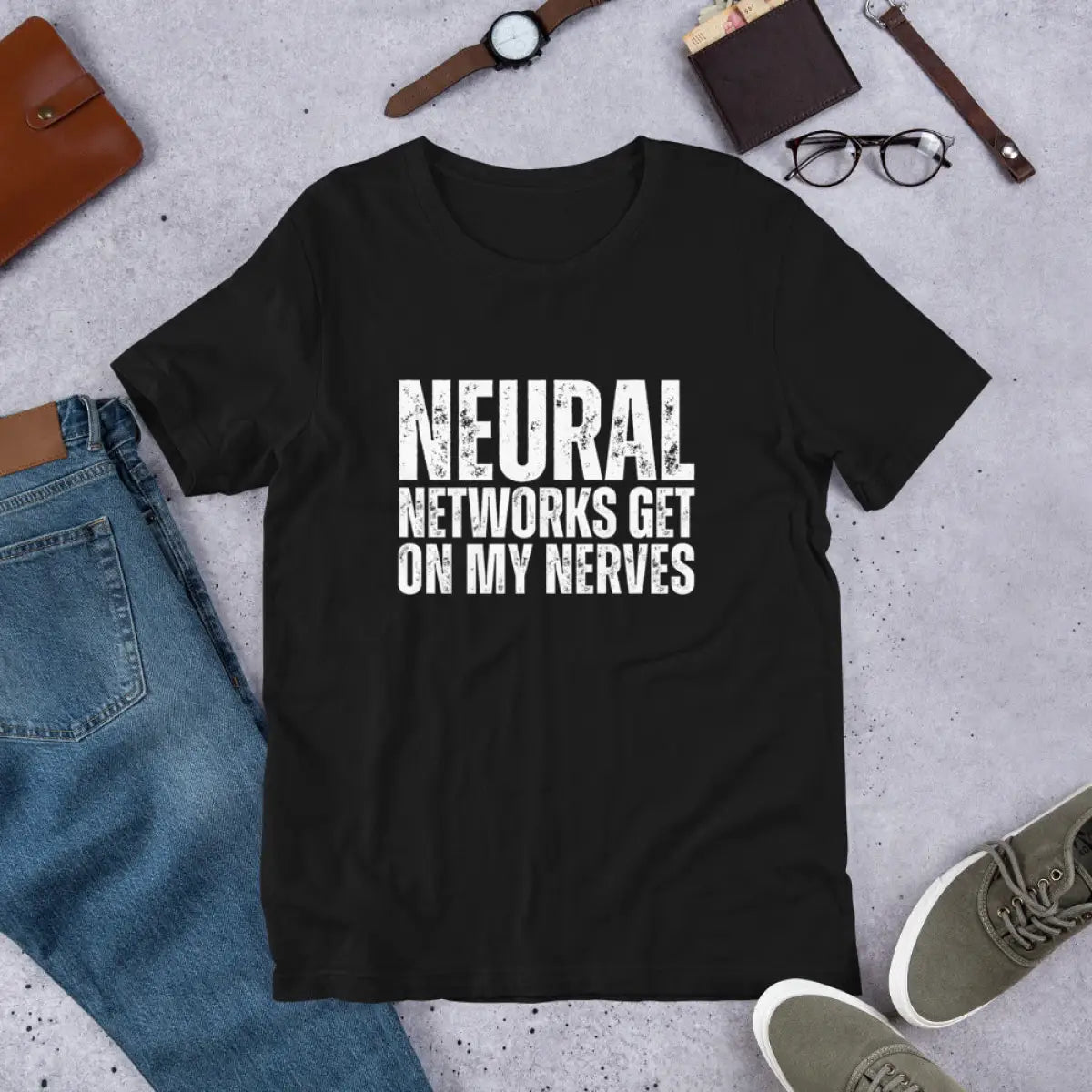 NEURAL NETWORKS GET ON MY NERVES T-Shirt (unisex)