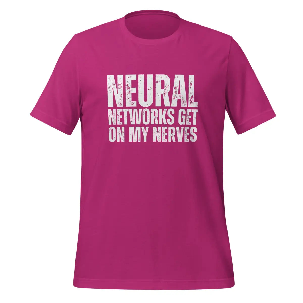 NEURAL NETWORKS GET ON MY NERVES T-Shirt (unisex) - Berry / M