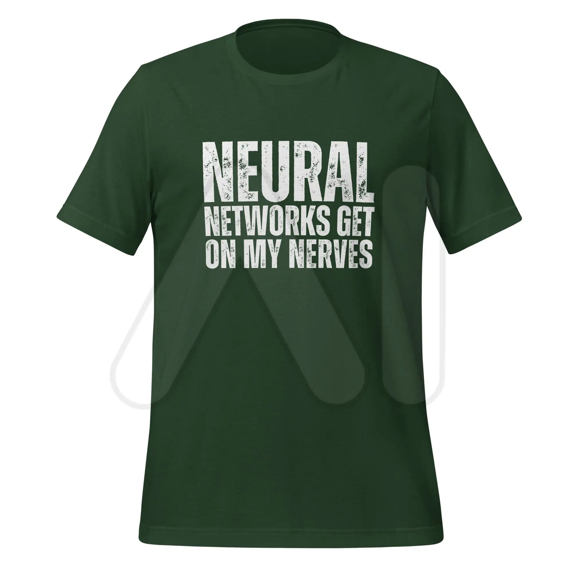 NEURAL NETWORKS GET ON MY NERVES T-Shirt (unisex) - Forest / M