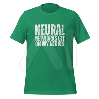 NEURAL NETWORKS GET ON MY NERVES T-Shirt (unisex) - Kelly / M