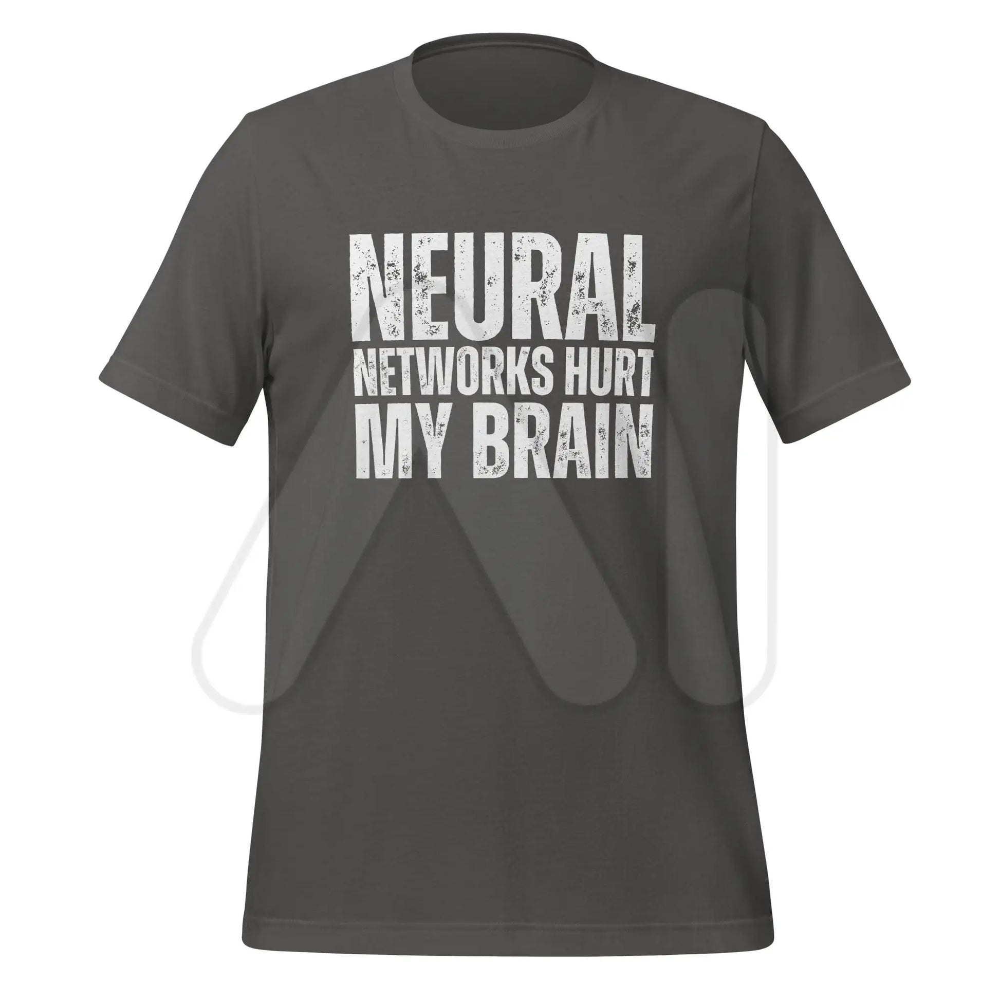 NEURAL NETWORKS HURT MY BRAIN T-Shirt (unisex) - Asphalt / M