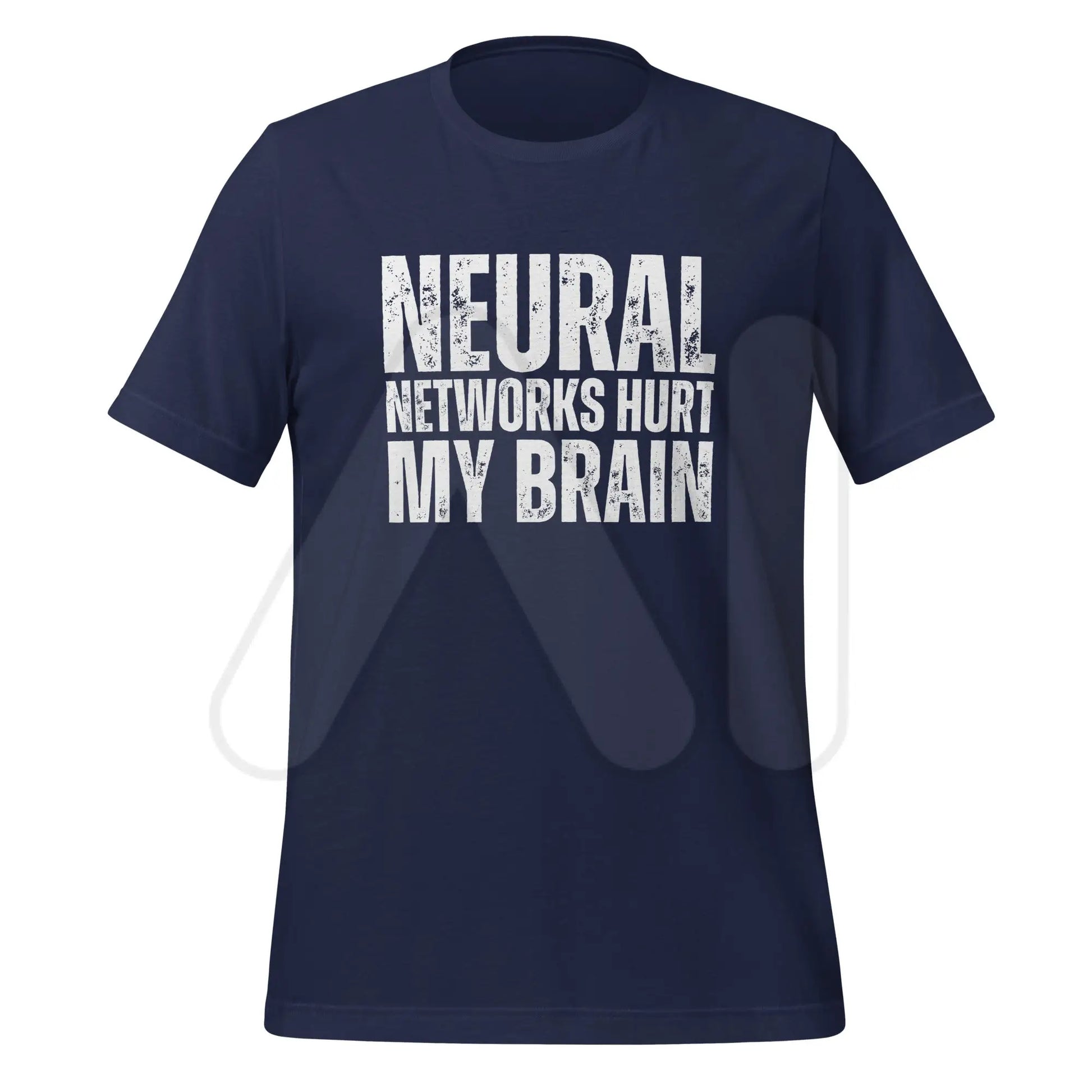 NEURAL NETWORKS HURT MY BRAIN T-Shirt (unisex) - Navy / M