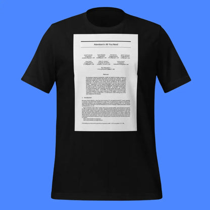 NIPS 2017 Attention is All You Need Paper T-Shirt (unisex)