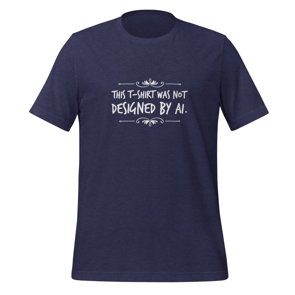 Not Designed by AI T-Shirt 2 (unisex) - Heather Midnight Navy - AI Store