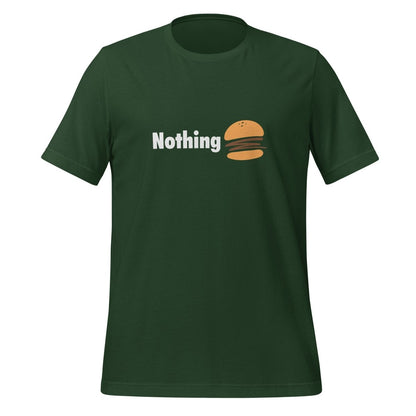 Nothingburger T - Shirt (unisex) - Forest - AI Store