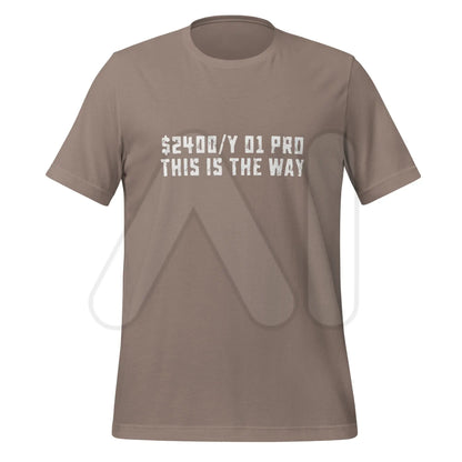 o1 Pro This Is The Way T-Shirt (unisex) - Pebble / M