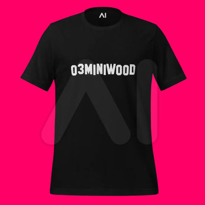 o3-mini Hollywood Sign T-Shirt (unisex)