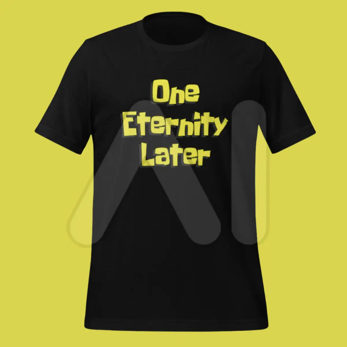 One Eternity Later - Model Training T-Shirt (unisex)