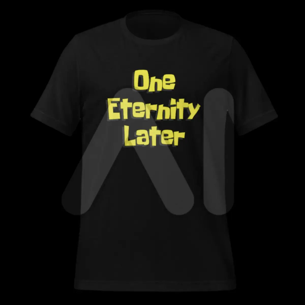 One Eternity Later - Model Training T-Shirt (unisex)