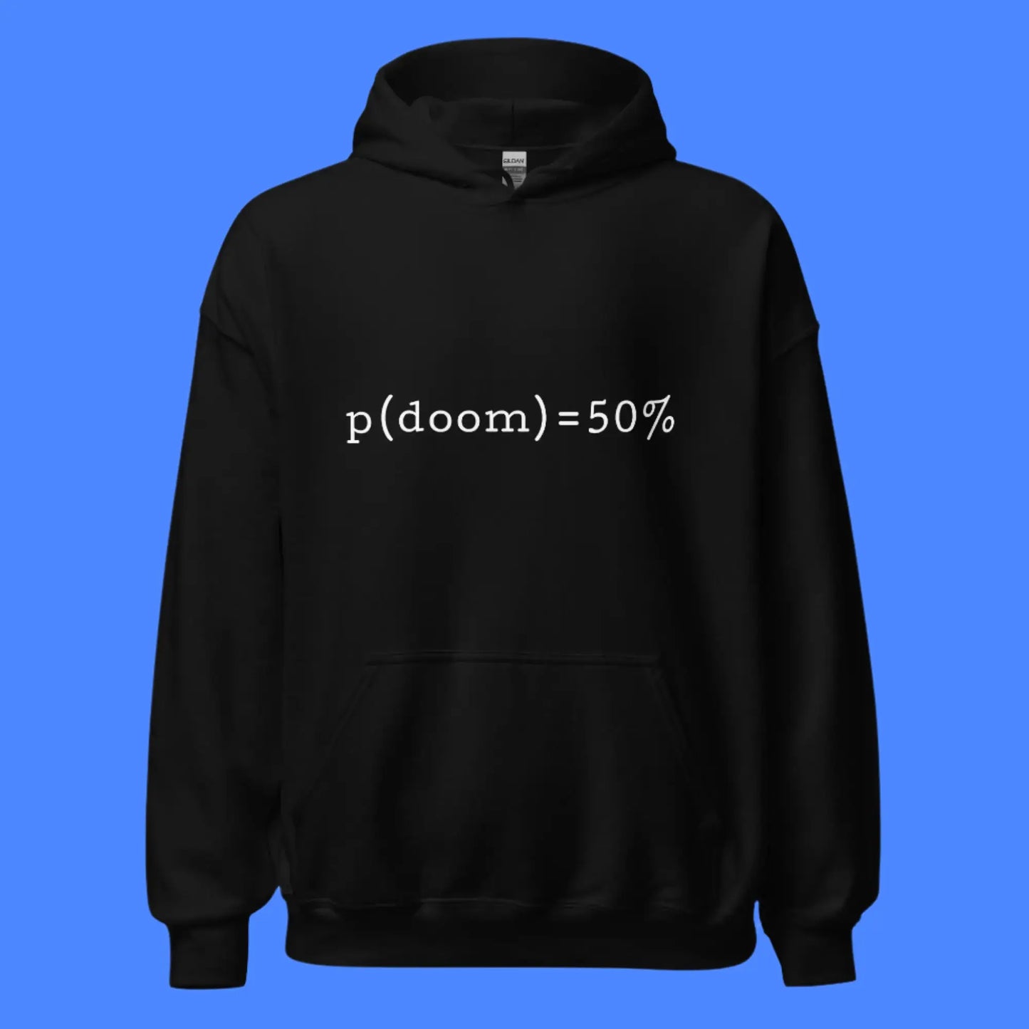 p(doom) = 50% Hoodie (unisex)