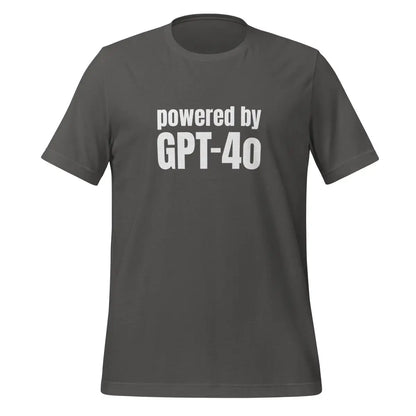 Powered by GPT-4o T-Shirt (unisex) - Asphalt / M