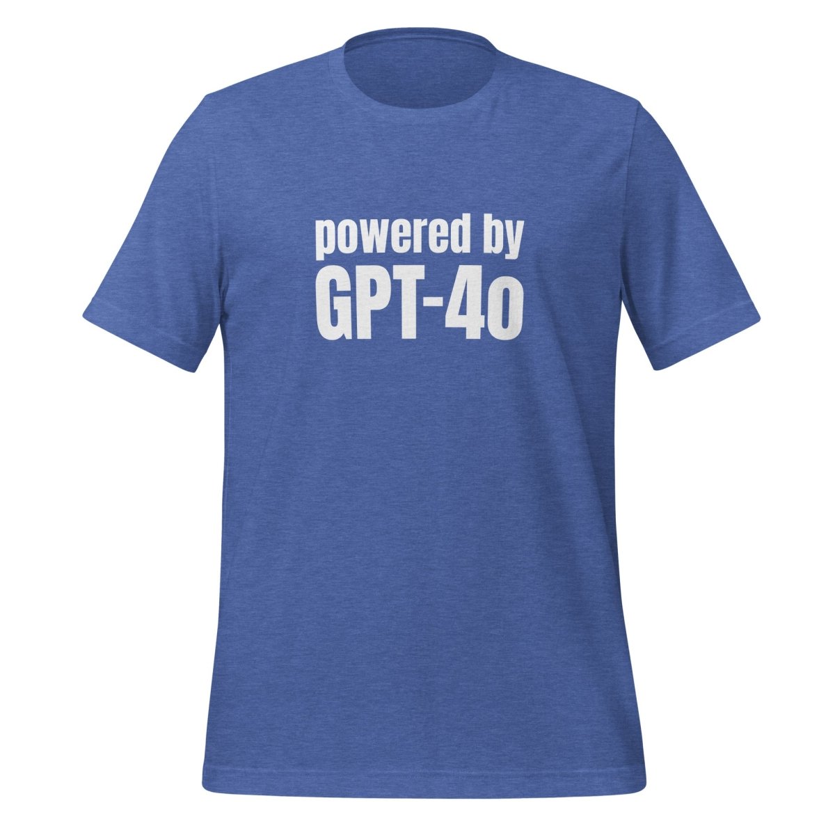 Powered by GPT - 4o T - Shirt (unisex) - Heather True Royal - AI Store