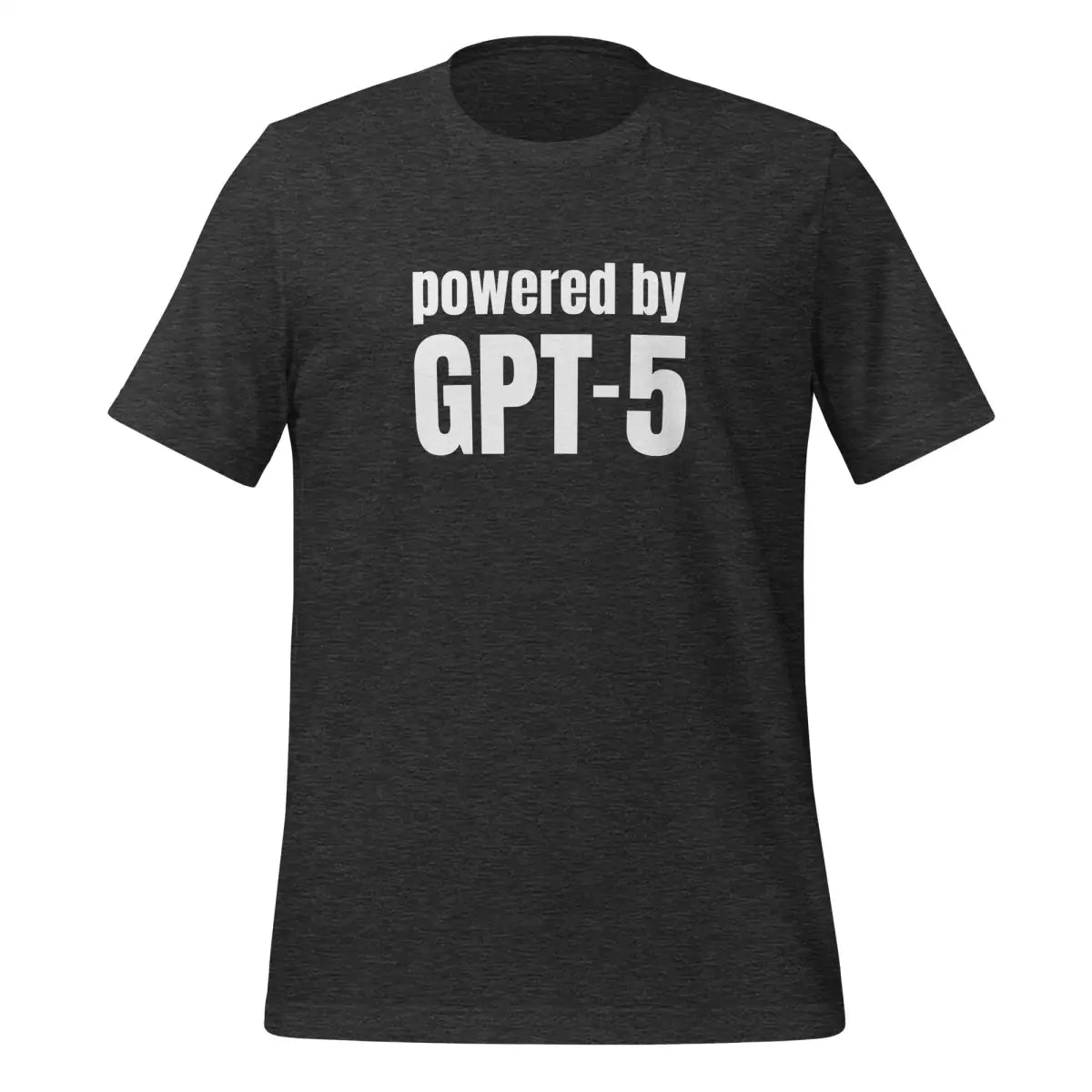 The Powered by Gpt-5 T-shirt (unisex) Dark Grey Heather / m.